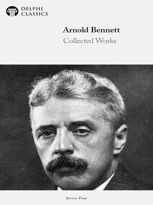 cover image of Delphi Works of Arnold Bennett (Illustrated)
